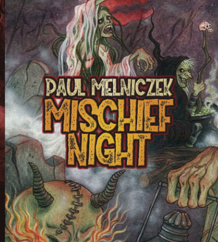 Mischief Night by Paul Melniczek